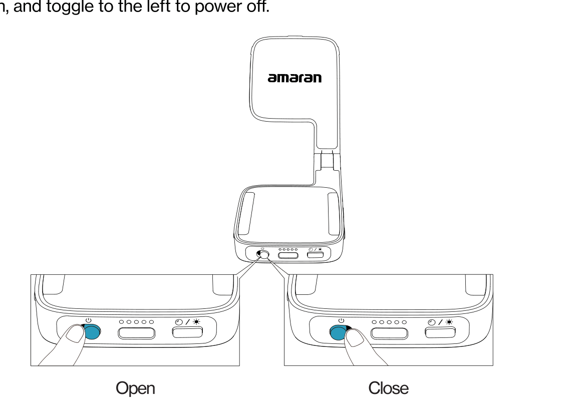 Toggling the amaran Go power button right to open (on) and left to close (off)